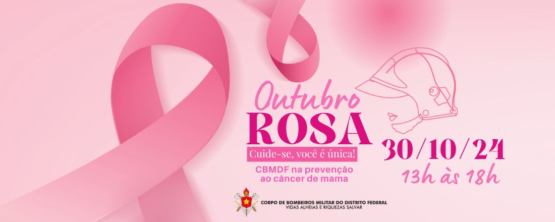 Outubro Rosa CBMDF / 2024