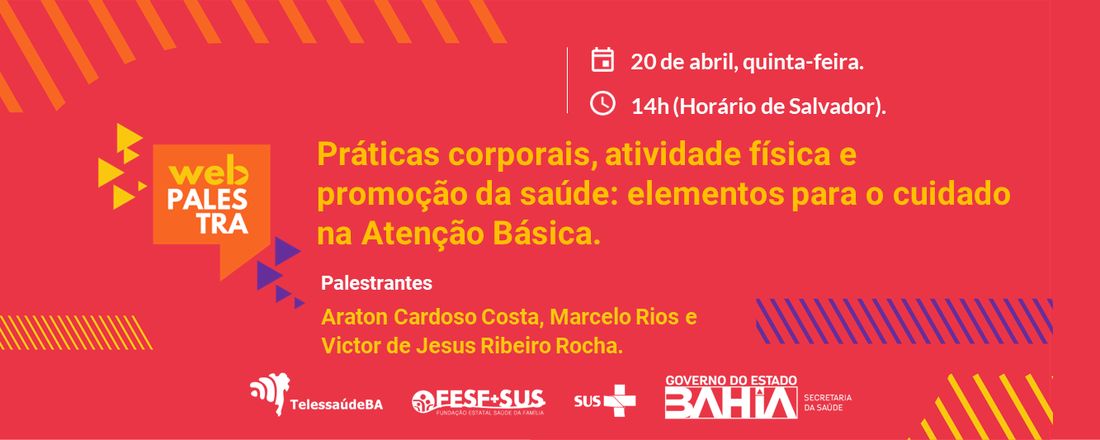 Webpalestra: Práticas corporais, atividade física e promoção da saúde: elementos para o cuidado na Atenção Básica.