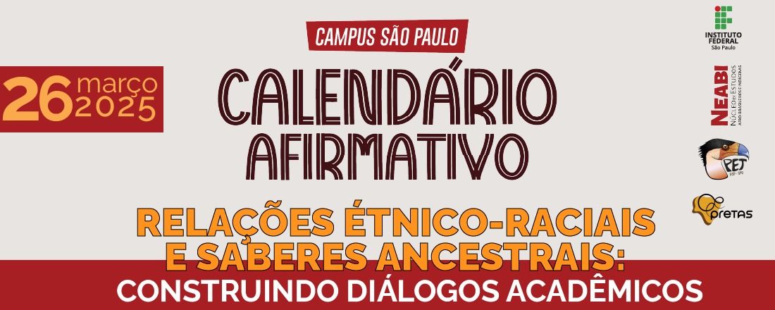 Relações étnico-raciais e saberes ancestrais: Construindo diálogos acadêmicos