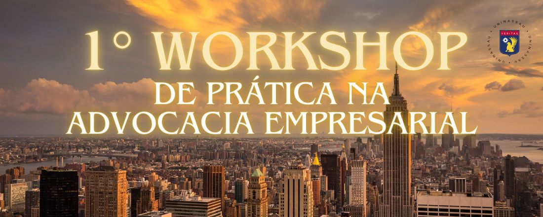 1° Workshop de prática na advocacia empresarial