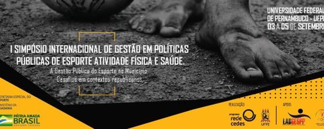 I Simpósio Internacional de Gestão em Políticas Públicas de Esporte, Atividade Física e Saúde