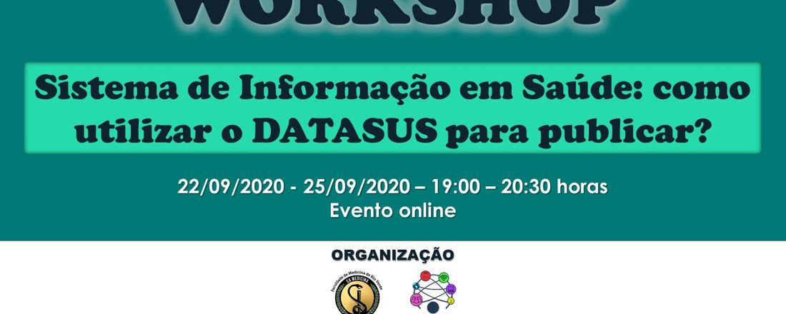 Workshop Sistema de Informação em Saúde: Como utilizar o DATASUS para publicar?