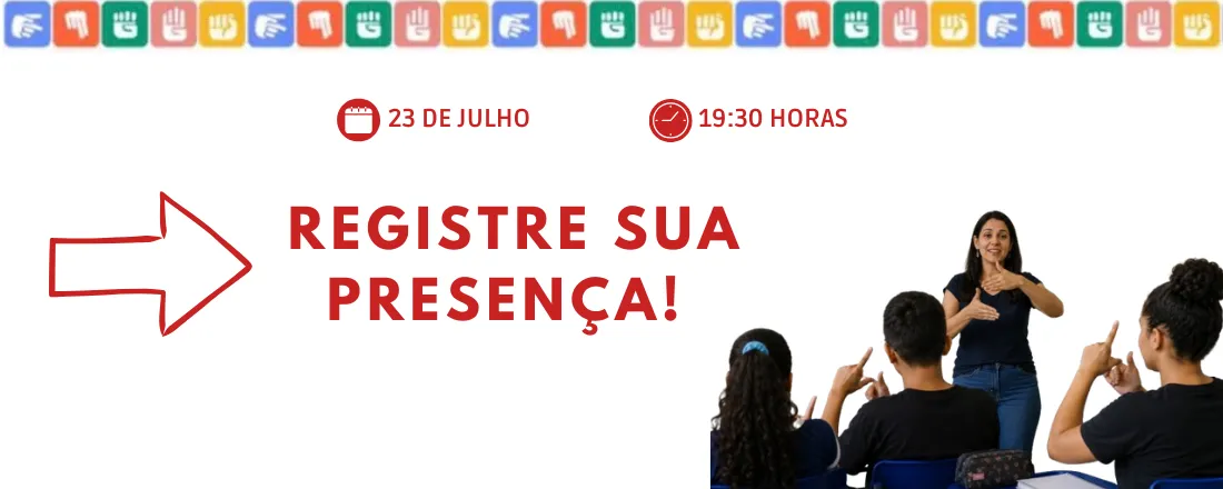 REGISTRE SUA PRESENÇA! 23/07/2026