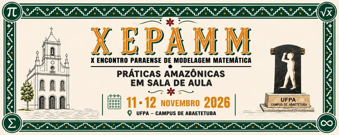 X EPAMM - ENCONTRO PARAENSE DE MODELAGEM MATEMÁTICA