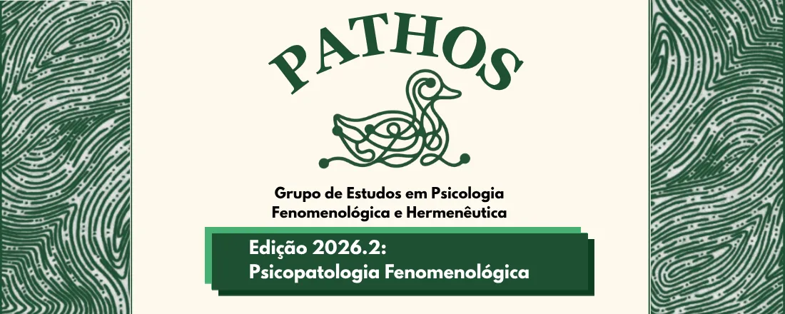PATHOS - Edição 2026. 2: Psicopatologia Fenomenológica