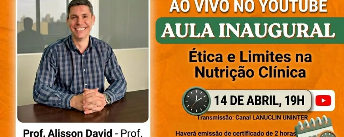 Aula Inaugural da Liga Acadêmica de Nutrição - LANUCLIN UNINTER