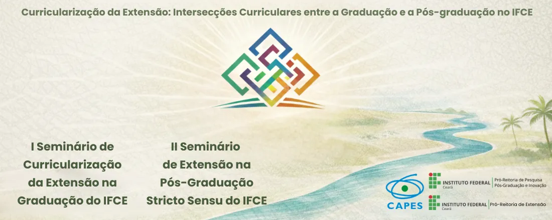 Evento da Curricularização da Extensão - IFCE