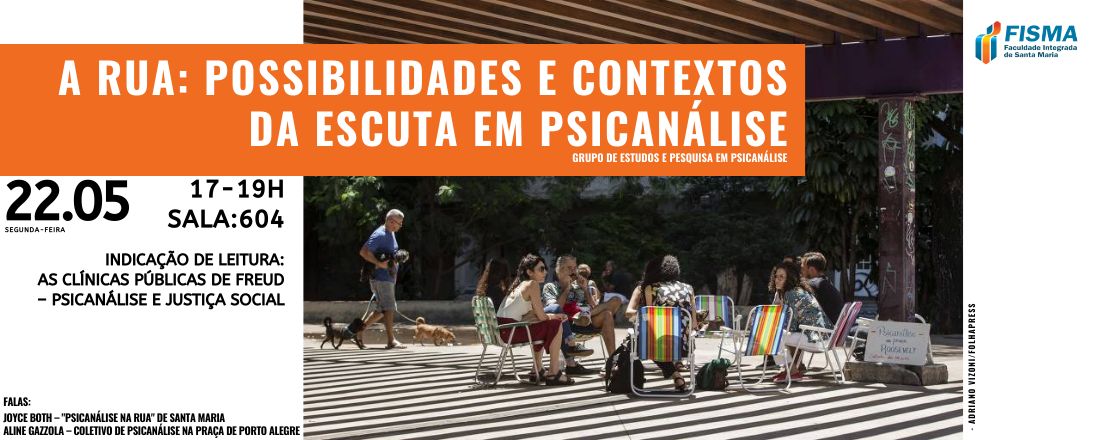 A rua: possibilidades e contextos da escuta em psicanálise