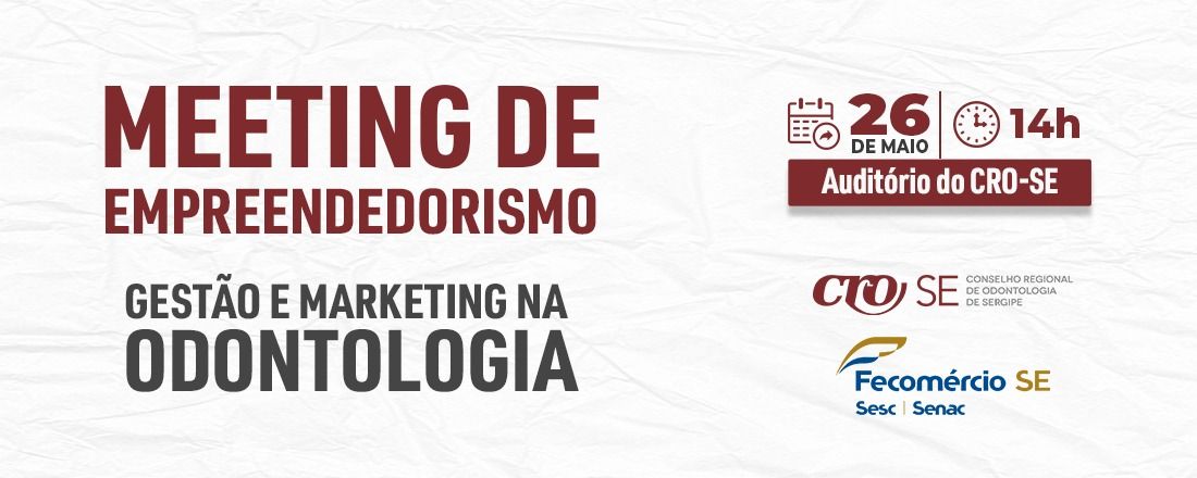 Meeting de Empreendedorismo do CRO-SE- Gestão e Marketing na Odontologia