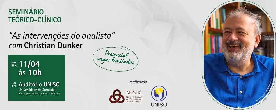 Seminário Teórico-Clínico "As intervenções do analista" - com Christian Dunker
