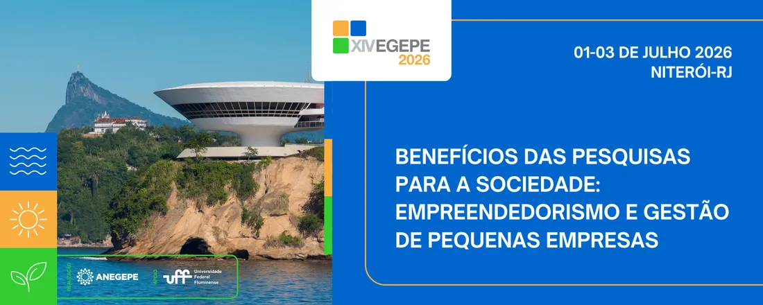 XIV EGEPE - ENCONTRO de ESTUDOS sobre EMPREENDEDORISMO e GESTÃO de PEQUENAS EMPRESAS