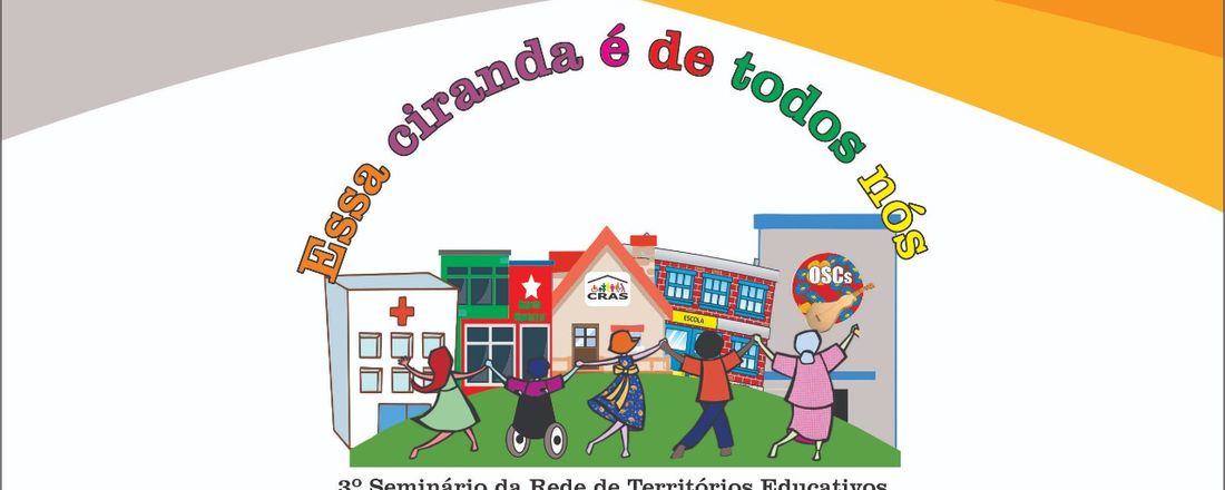 3º Seminário da Rede de Territórios Educativos