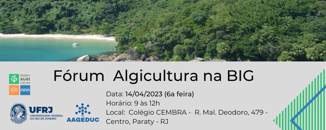 Fórum Para Construção Participativa do "II Workshop Algicultura na BIG: Fortalecimento da Cadeia Produtiva"