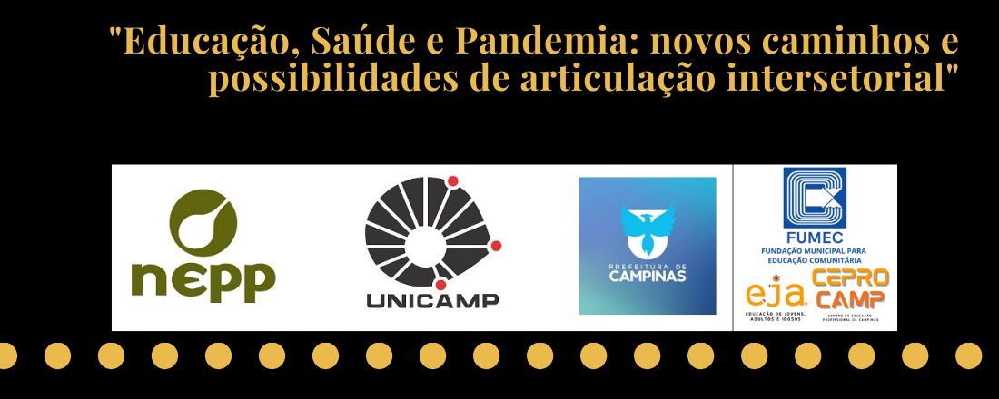 Mesa: "Educação, Saúde e Pandemia: novos caminhos e possibilidades de articulação intersetorial"