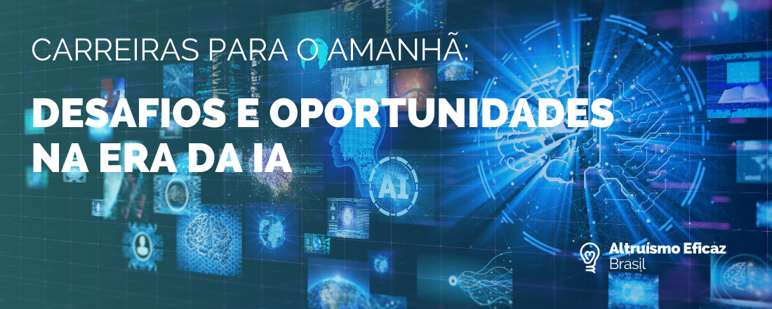 Carreiras para o Amanhã: Desafios e Oportunidades na Era da Inteligência Artificial