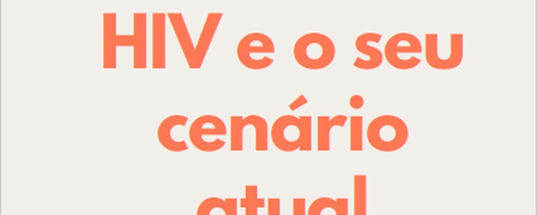 HIV e seu cenário atual