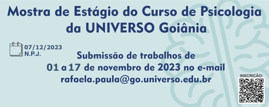 I Mostra de Estágio do Curso de Psicologia da UNIVERSO Goiânia