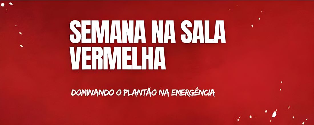 SEMANA NA SALA VERMELHA