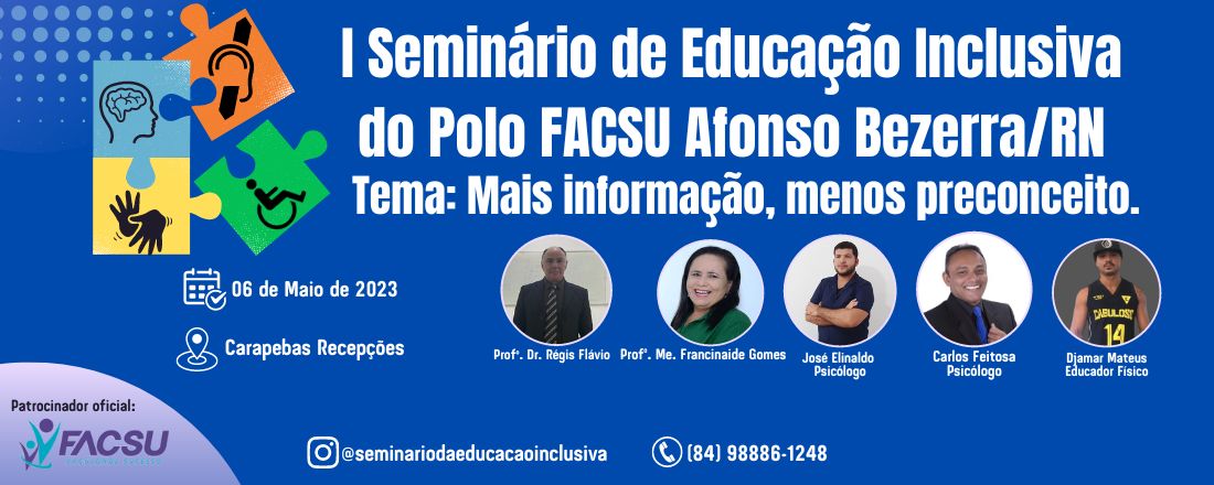 I SEMINÁRIO DE EDUCAÇÃO INCLUSIVA DO POLO FACSU AFONSO BEZERRA/RN