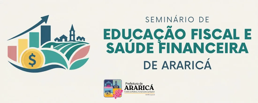 Seminário de Educação Fiscal e Saúde Financeira de Araricá/ Local: Centro de Cultura Nelson Marchezan