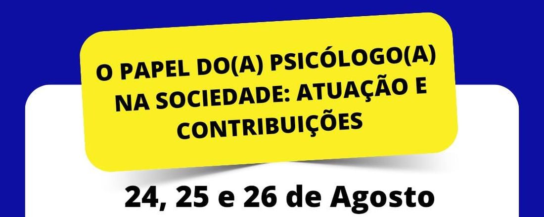 O Papel do(a) Psicólogo(a) na Sociedade: Atuação e Contribuições