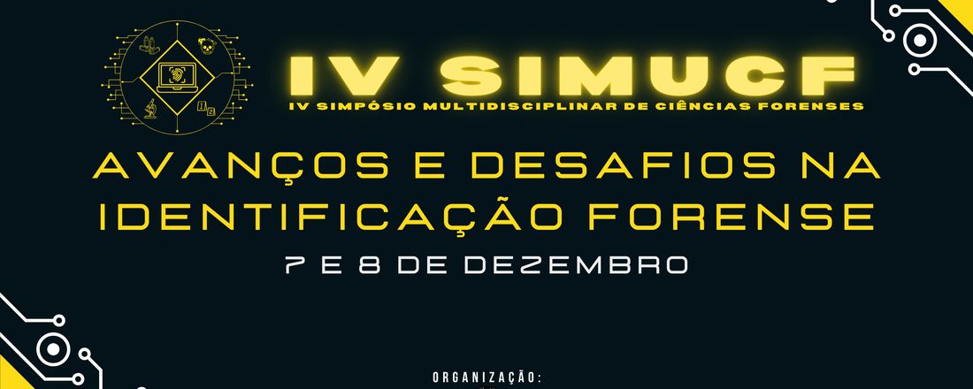 IV SIMUCF - IV Simpósio Multidisciplinar de Ciências Forenses