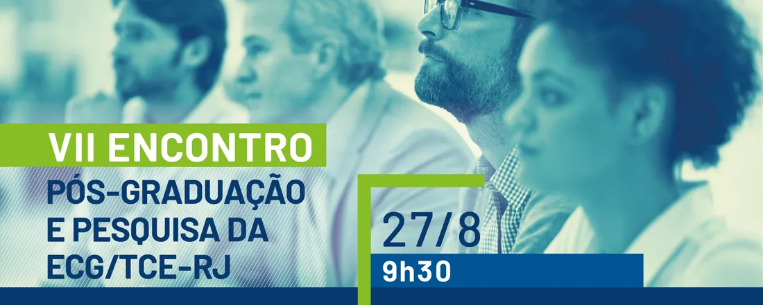 VII Encontro de Pós-Graduação e Pesquisa da ECG/TCE-RJ