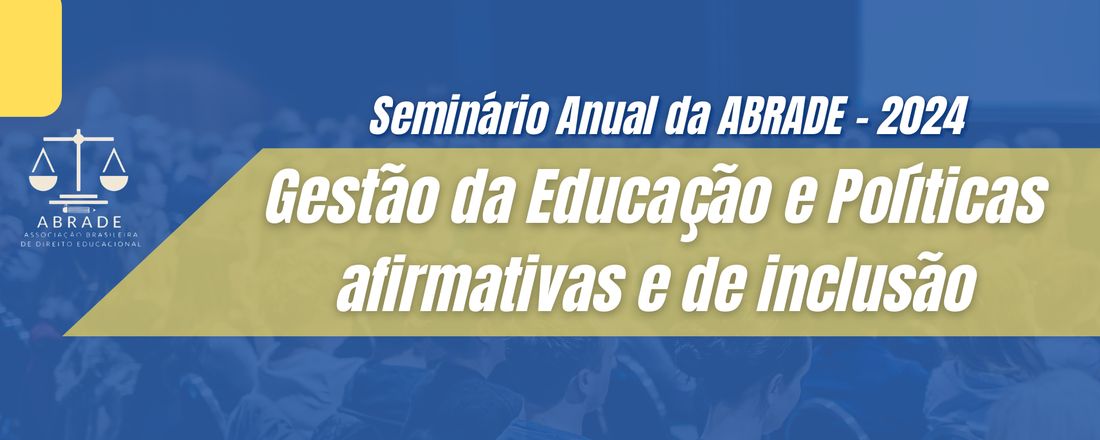 Seminário Anual da ABRADE - 2024