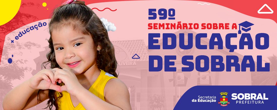 59º Seminário Sobre a Educação de Sobral [Evento Presencial]