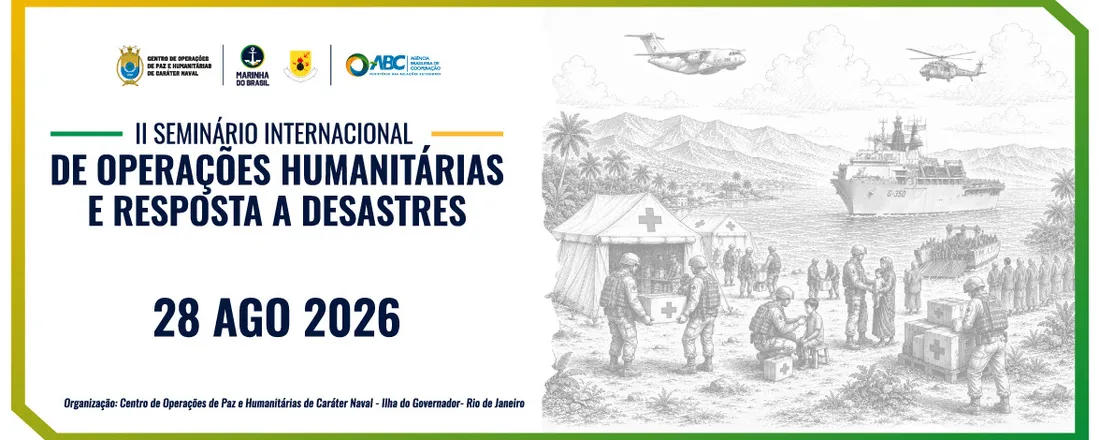 II SEMINÁRIO INTERNACIONAL DE OPERAÇÕES HUMANITÁRIAS E RESPOSTA A DESASTRES