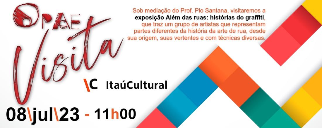 OPAE VISITA a exposição 'Além das ruas' - Itaú Cultural