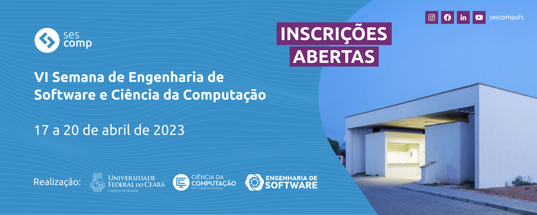 VI Semana de Engenharia de Software e Ciência da Computação - UFC Russas