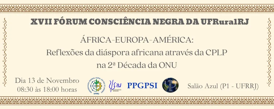 XVII FÓRUM CONSCIÊNCIA NEGRA DA UFRuralRJ