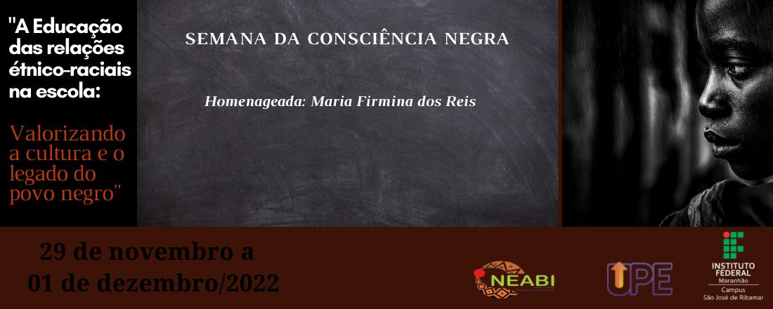 SEMANA DA CONSCIÊNCIA NEGRA 2022 - IFMA SJR