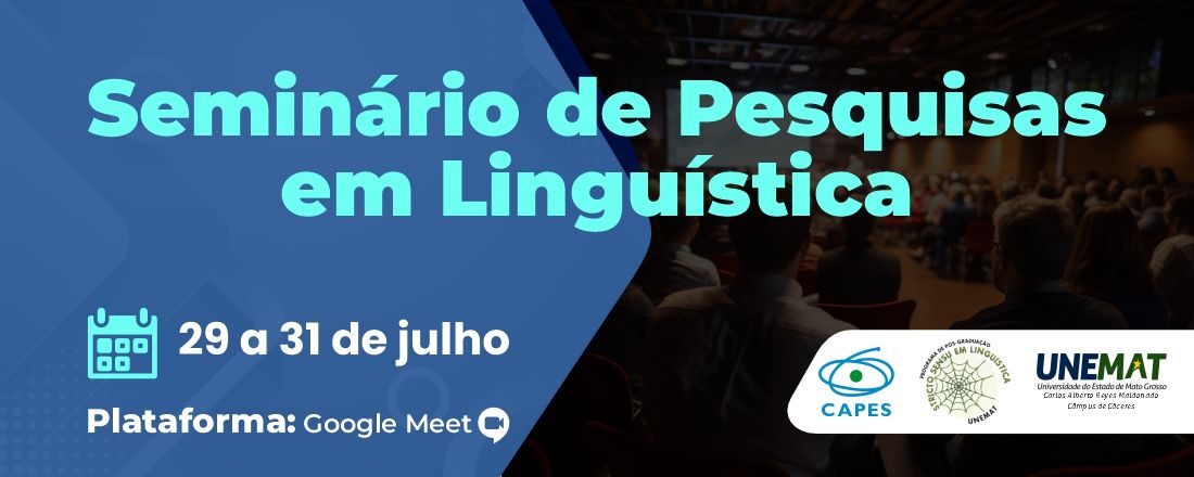 Seminário de Pesquisas em Linguística do Programa de Pós-Graduação em Linguística - UNEMAT