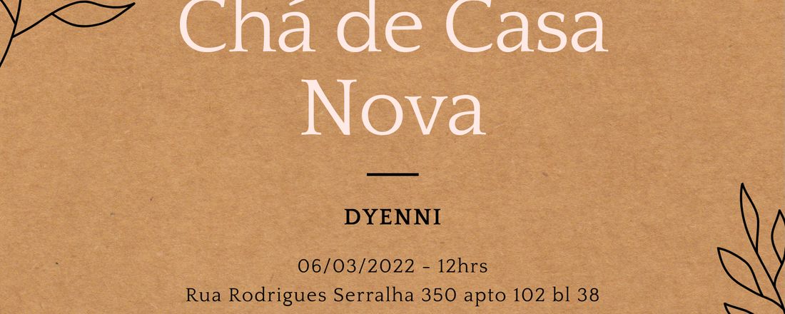 Chá de casa nova Dyenni