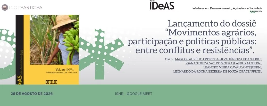 Lançamento do Dossiê - Movimentos agrários, participação e políticas públicas: entre conflitos e resistências