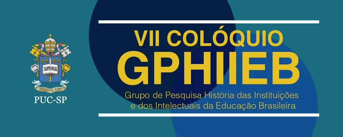 VII Colóquio do Grupo de Pesquisa História das Instituições e dos Intelectuais da Educação Brasileira
