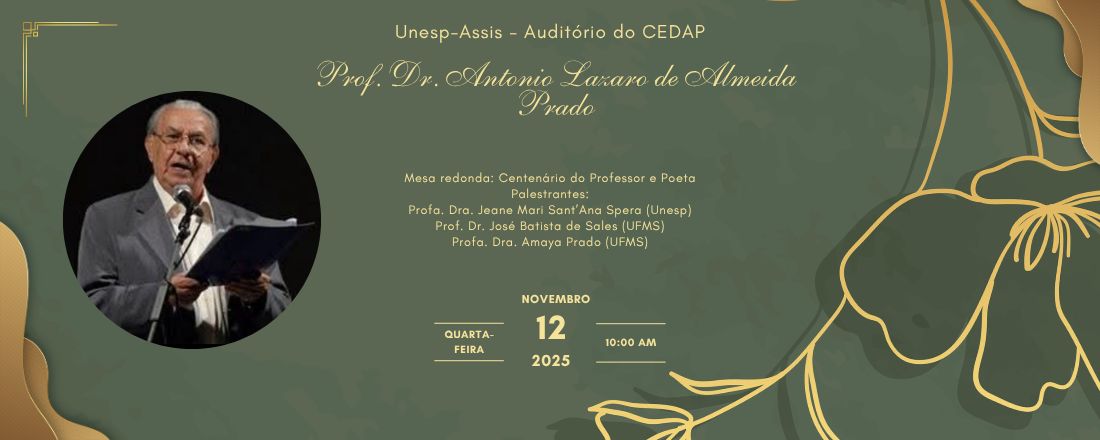 "Professor Doutor Antônio Lázaro de Almeida Prado: 100 anos de Letras"