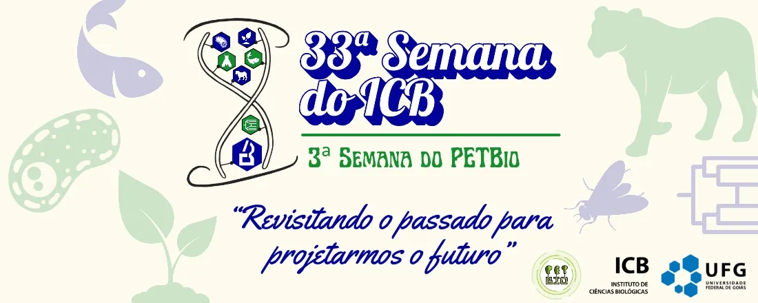 33ª Semana do ICB e 3ª Semana do PETBio