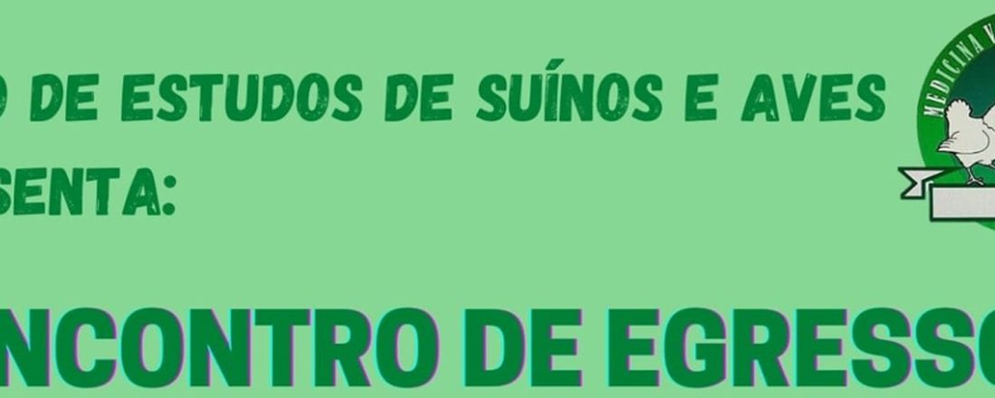 Encontro de egressos: área de atuação suínos e aves