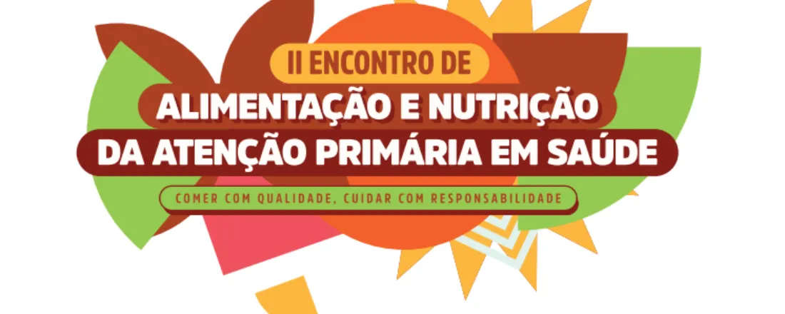 II Encontro de Alimentação e Nutrição da Atenção Primária em Saúde - EANAPS