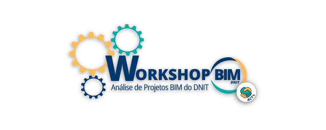 Workshop BIM DNIT 2024 - Análise de Projetos em BIM