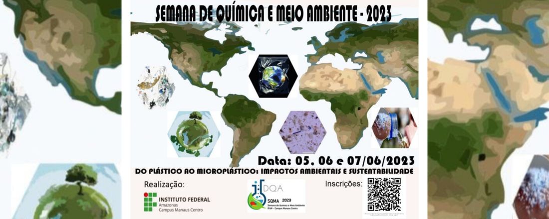 SEMANA DE QUÍMICA E MEIO AMBIENTE 2023 - IFAM CAMPUS MANAUS CENTRO