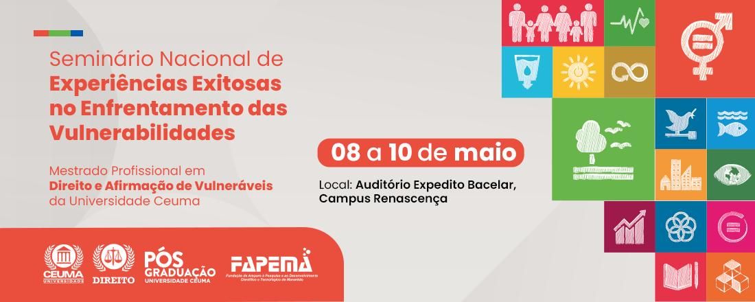 Seminário Nacional de Experiências Exitosas no Enfrentamento das Vulnerabilidades do Mestrado Profissional em Direito e Afirmação de Vulneráveis