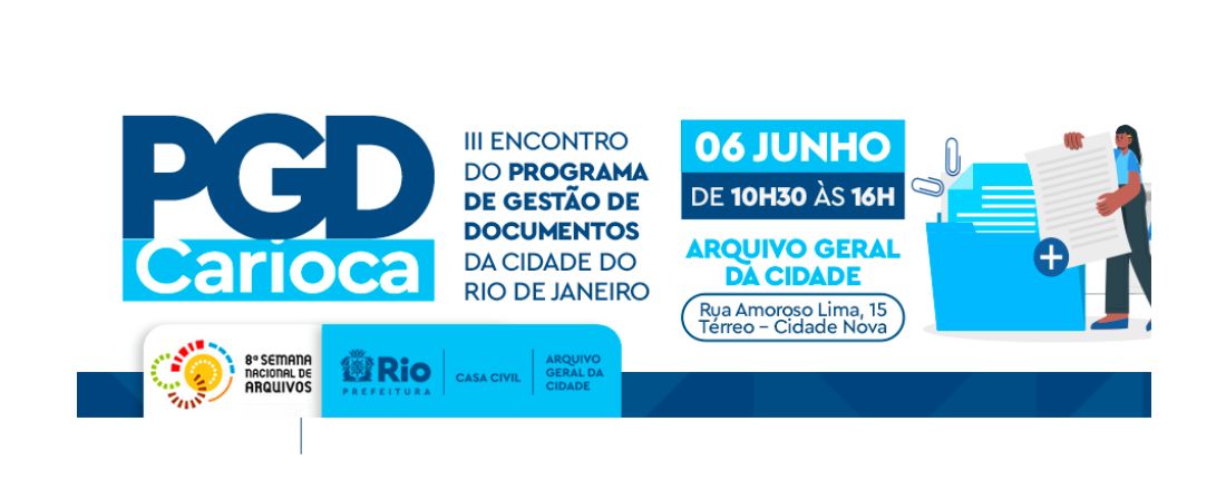 III Encontro do Programa de Gestão de Documentos da Cidade do Rio de Janeiro