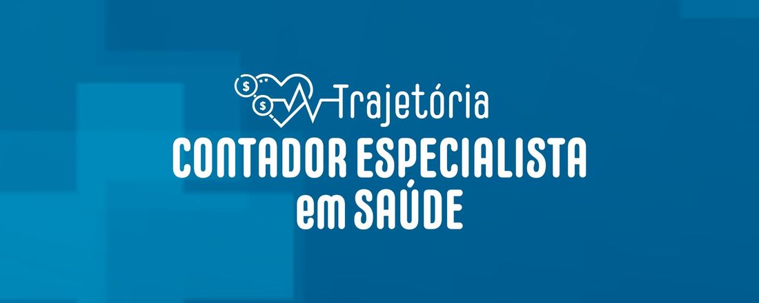 Trajetória Contador Especialista em Saúde CERTIFICADO.