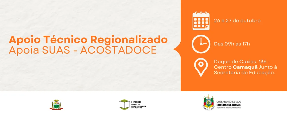 Apoio Tecnico Regionalizado - Apoia SUAS - Região ACOSTADOCE