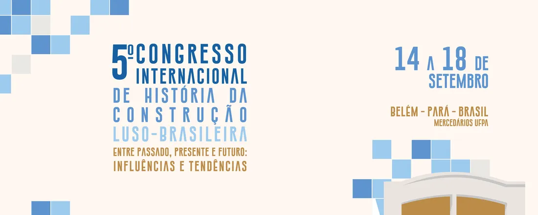 5º Congresso Internacional de História da Construção Luso-Brasileira (5CIHCLB)