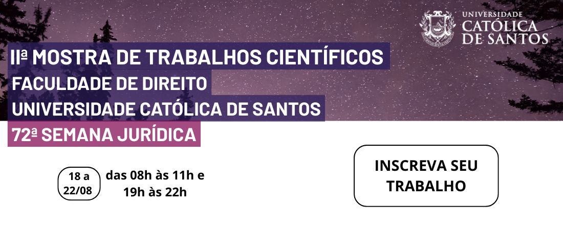 IIª Mostra de Trabalhos Científicos - Faculdade de Direito - Universidade Católica de Santos